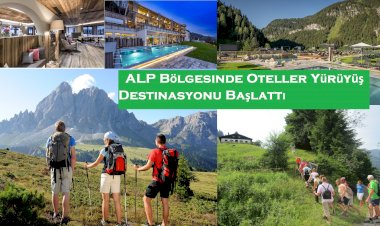 ALP Bölgesinde Oteller Yürüyüş destinasyonu Başlattı