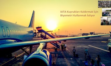 IATA Kuyrukları Kaldırmak İçin  Biyometri Kullanmak İstiyor