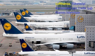 Lufthansa, Tüketiciyi Korunması İçin Trafik Işığı Planını İstemiyor