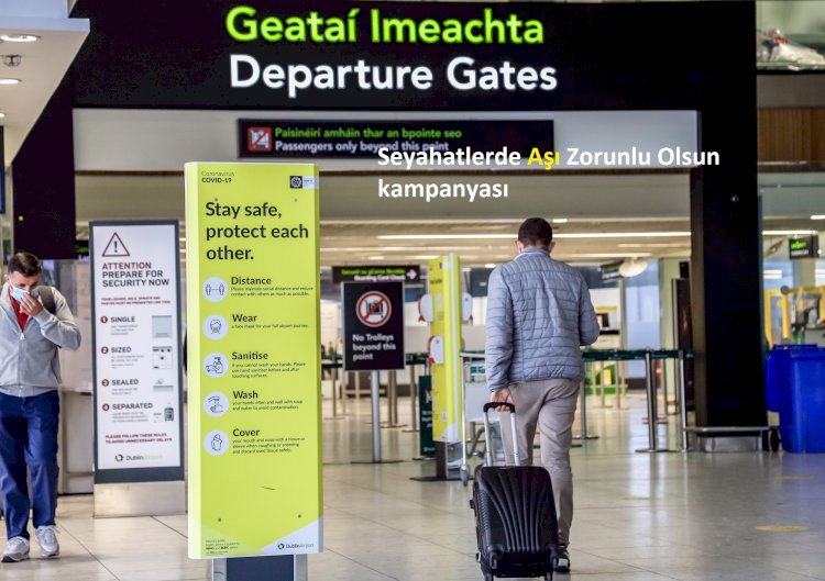 Seyahatlerde Aşı Zorunlu Olsun kampanyası