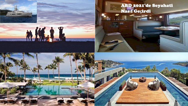 ABD 2021'de Seyahati Nasıl Geçirdi