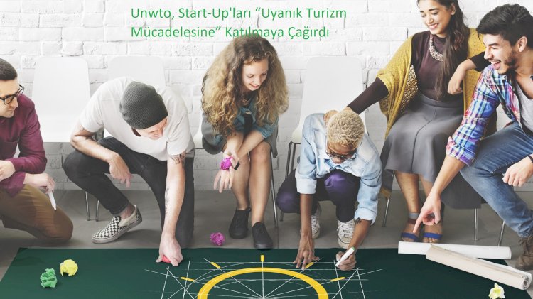 Unwto, Start-Up'ları “Uyanık Turizm Mücadelesine” Katılmaya Çağırdı