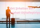 Dört Şirketten Biri Seyahati Dijitalleştiriyor